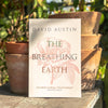 The Breathing Earth By David Austin